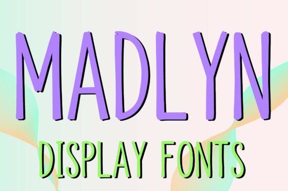Discover Madlyn: A Playful, Modern Display Font