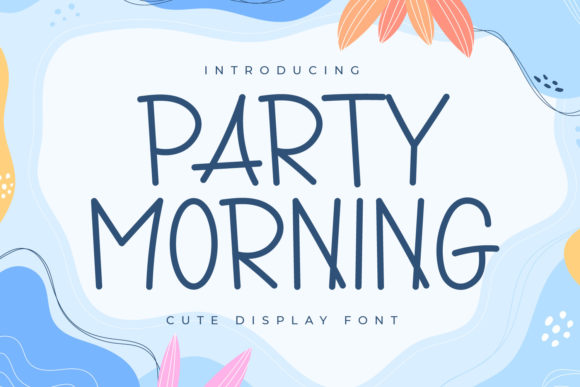 Party Morning: A Cute Display Font for Creative Projects
