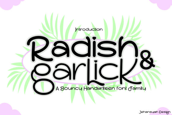 Radish and Garlick: A Whimsical, Bouncy Display Font